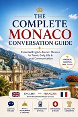 The Complete Monaco Conversation Guide - Liora Crest - 9798196944727