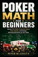 Poker Math for Beginners - Peter McGrath - 9798196946301
