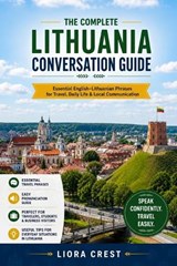 The Complete Lithuania Conversation Guide - Liora Crest - 9798196952876