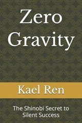 Zero Gravity - Kael Ren - 9798196972270