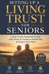 Setting Up a Living Trust for Seniors - Lexis Pro Advanced Learning - 9798197013675