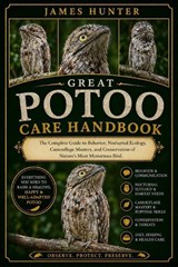 Great Patoo Care Handbook - James Hunter - 9798197039217