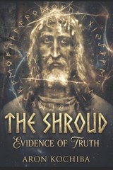 The Shroud - Aron Kochiba - 9798197109255