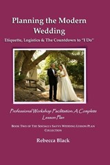 Planning the Modern Wedding - Rebecca Black - 9798197119612