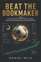 Beat the Bookmaker - Daniel Milo - 9798197132475