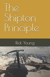 The Shipton Principle - Rick Young - 9798197206930