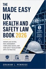 The Made Easy UK Health and Safety Law Book 2026 - Graham L Penrose - 9798197263667