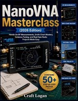 NanoVNA Masterclass (2026 Edition) - Craft Logan - 9798197292056