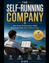 The Self-Running Company - Kiro Abdelmalak - 9798197295606
