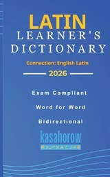 Latin Learner's Dictionary - Kasahorow - 9798197321633