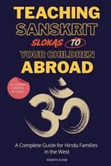 Teaching Sanskrit Slokas to Your Children Abroad - Ananta Sivam - 9798197331458