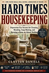 Hard Times Housekeeping - Clayton Daniels - 9798197344854