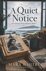 A Quiet Notice - Mara Whitby - 9798197350695