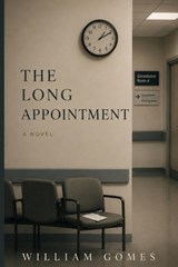 The Long Appointment - William Gomes - 9798197363411