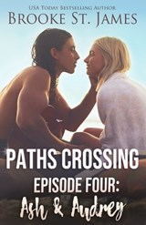 Paths Crossing Episode Four - Brooke St James - 9798197379801