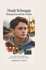 Noah Schnapp - Kendrick B Lawson - 9798197388094