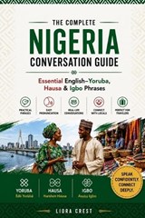 The Complete Nigeria Conversation Guide - Liora Crest - 9798197435002
