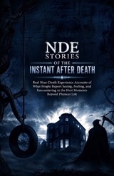 NDE Stories of the Instant After Death - Ryan Taylor - 9798197494047