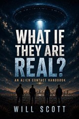 What If They Are Real? - Will Scott - 9798197501837