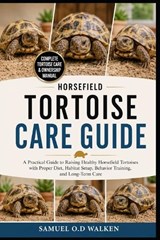 Horsefield Tortoise Care Guide - Samuel O D Walken - 9798197512499