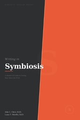 Writing in Symbiosis - Laura T Morello ; John C Chick - 9798197521514