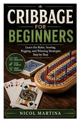 Cribbage for Beginners - Nicol Martina - 9798197562418
