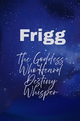 Frigg - Nichole Muir - 9798197577047