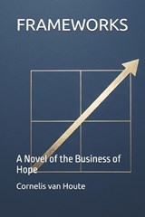 Frameworks - Cornelis Van Houte - 9798197585769