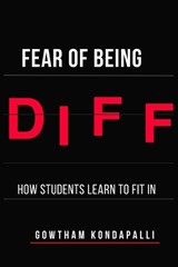 Fear of Being Different - Gowtham Kondapalli - 9798197627919