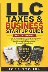 LLC Taxes & Business Startup Guide for Beginners - Jose Stough - 9798197635259