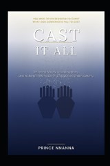 Cast It All - Prince Nnanna - 9798197640871