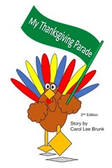 My Thanksgiving Parade - Carol Lee Brunk - 9798197655738
