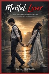 Mental Lover - M S Shaikh - 9798197662552