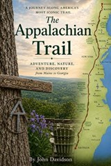 The Appalachian Trail - John J Davidson - 9798197687166