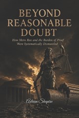 Beyond Reasonable Doubt - Adrian Shapiro - 9798197720511
