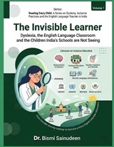 The Invisible Learner - Bismi Sainudeen - 9798197738523
