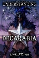 Understanding Decarabia - Dyrk D'Raven - 9798197744050