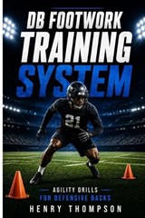 DB footwork training system - Henry Thompson - 9798197789471