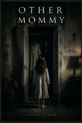 Other Mommy - Joslp James - 9798197790927