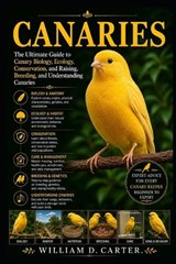 Canaries - William D Carter - 9798197906038