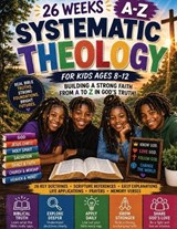 26 Weeks A-Z Systematic Theology - Portia George - 9798197919090