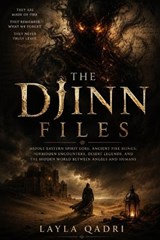 The Djinn Files - Layla Qadri - 9798197961440