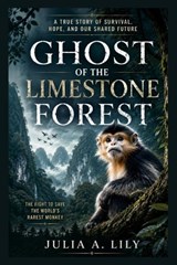 Ghosts of the Limestone Forest - Julia A Lilly - 9798198033016
