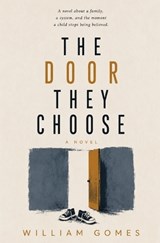 The Door They Choose - William Gomes - 9798198051720