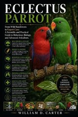 Eclectus Parrot - William D Carter - 9798198061125
