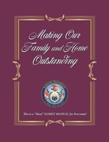 Making Our Family and Home Outstanding - Ph D Bill Gothard - 9798198065024