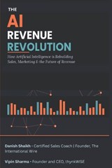 The AI Revenue Revolution - Vipin Sharma ; Danish Shaikh - 9798198076884