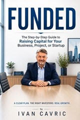 Funded - Ivan Cavric - 9798198094024