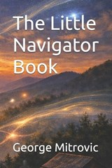 The Little Navigator Book - George Mitrovic - 9798198126473