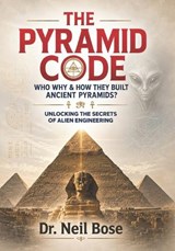 The Pyramid Code - Neil Bose - 9798198127821